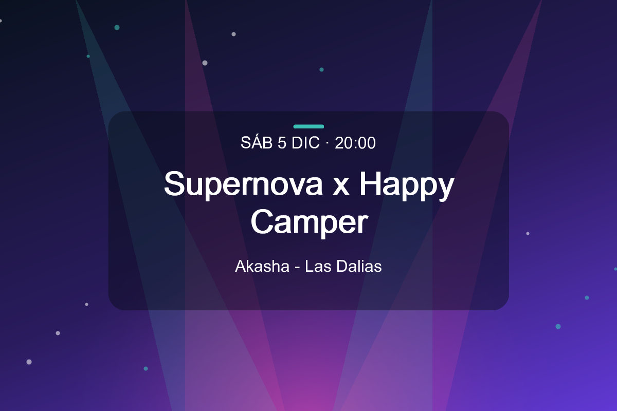 Supernova x Happy Camper