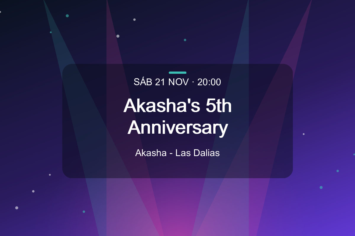 Akasha's 5th Anniversary