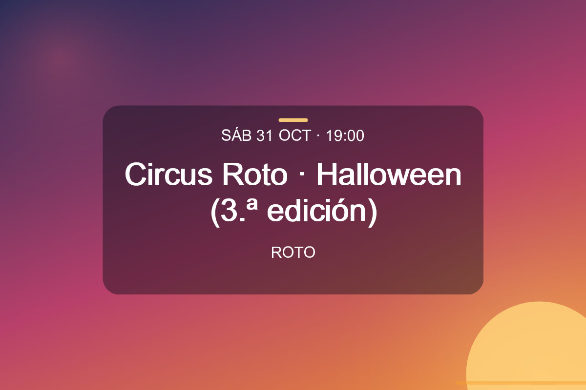 Circus Roto · Halloween (3.ª edición)