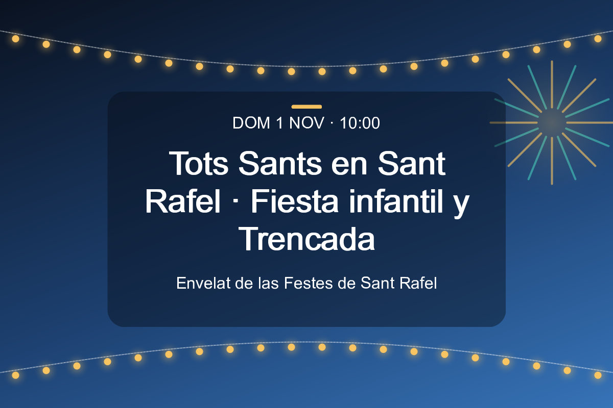 Tots Sants en Sant Rafel · Fiesta infantil y Trencada