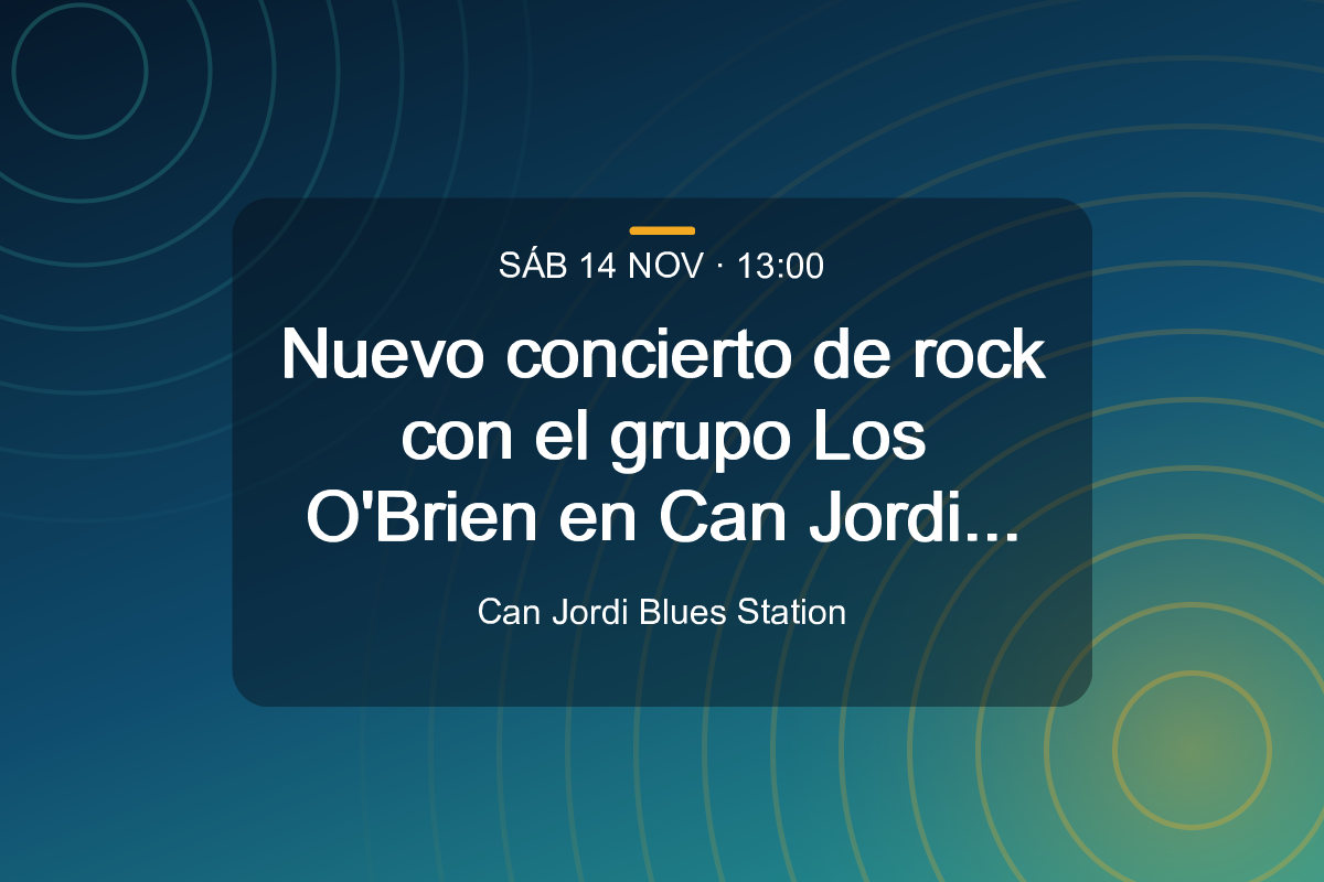 Nuevo concierto de rock con el grupo Los O’Brien en Can Jordi Blues Station