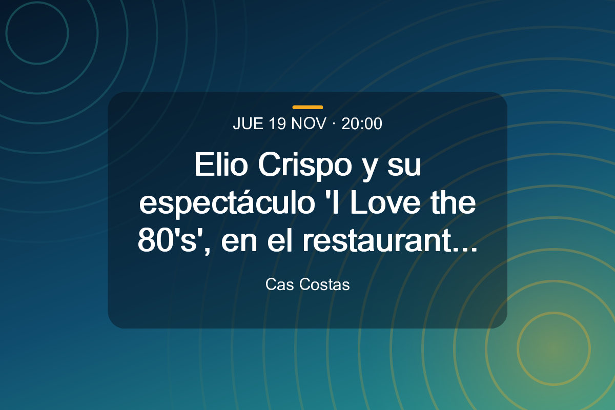 Elio Crispo y su espectáculo ‘I Love the 80’s’, en el restaurante Cas Costas