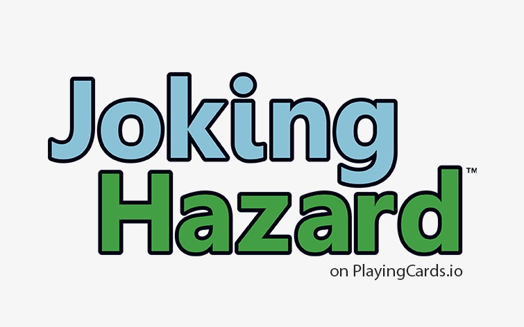 Joking Hazard™ on PlayingCards.io