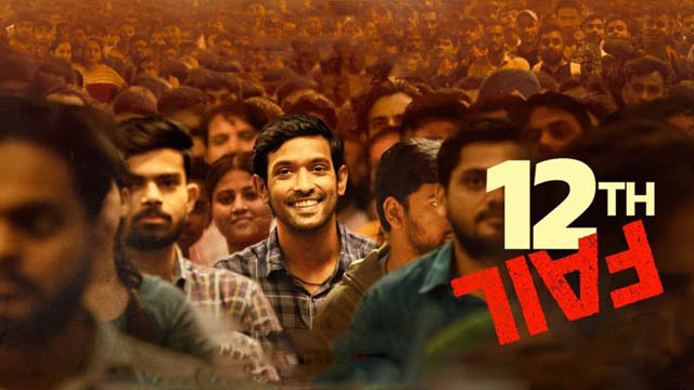 12th Fail (2023) (Bollywood)