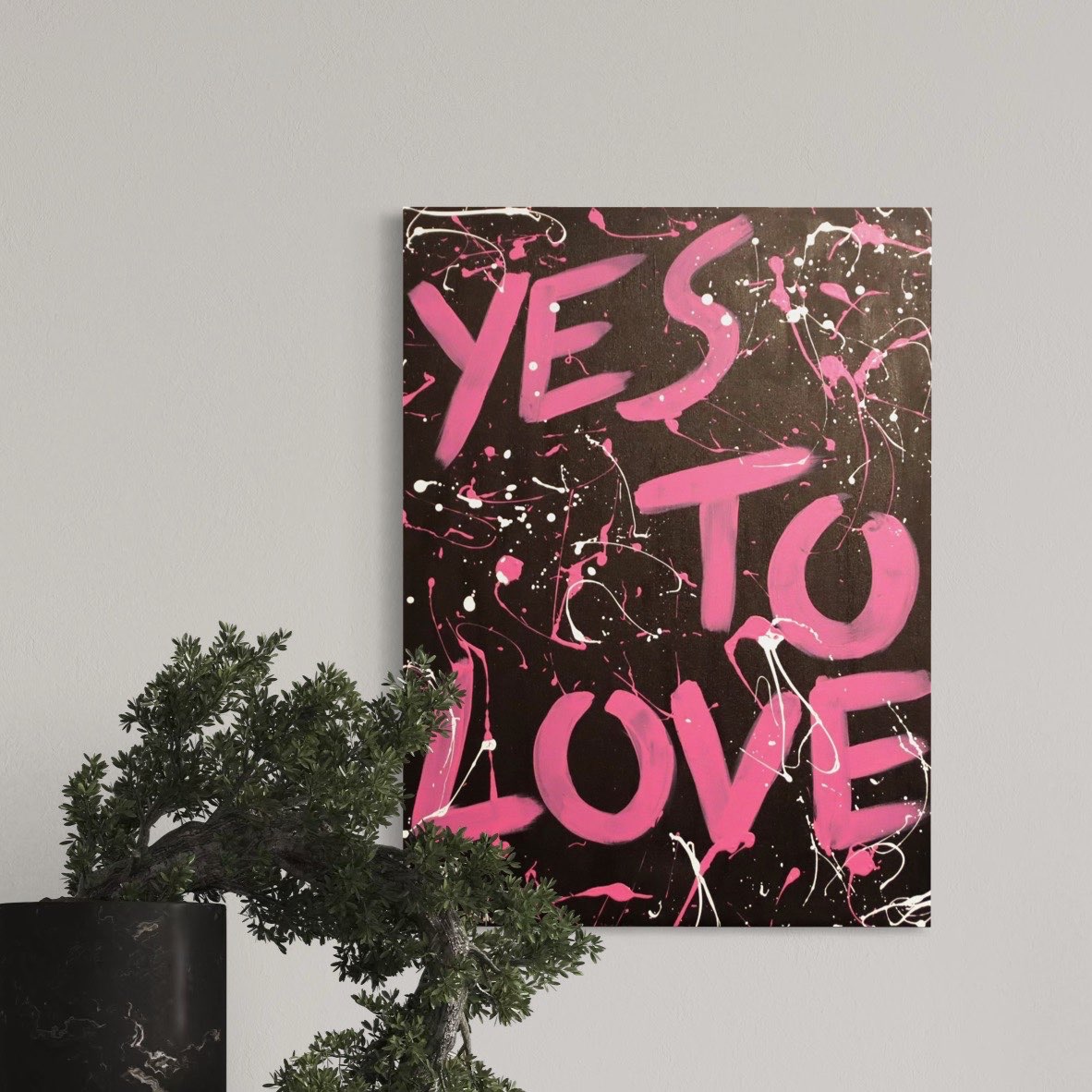 Yes to love