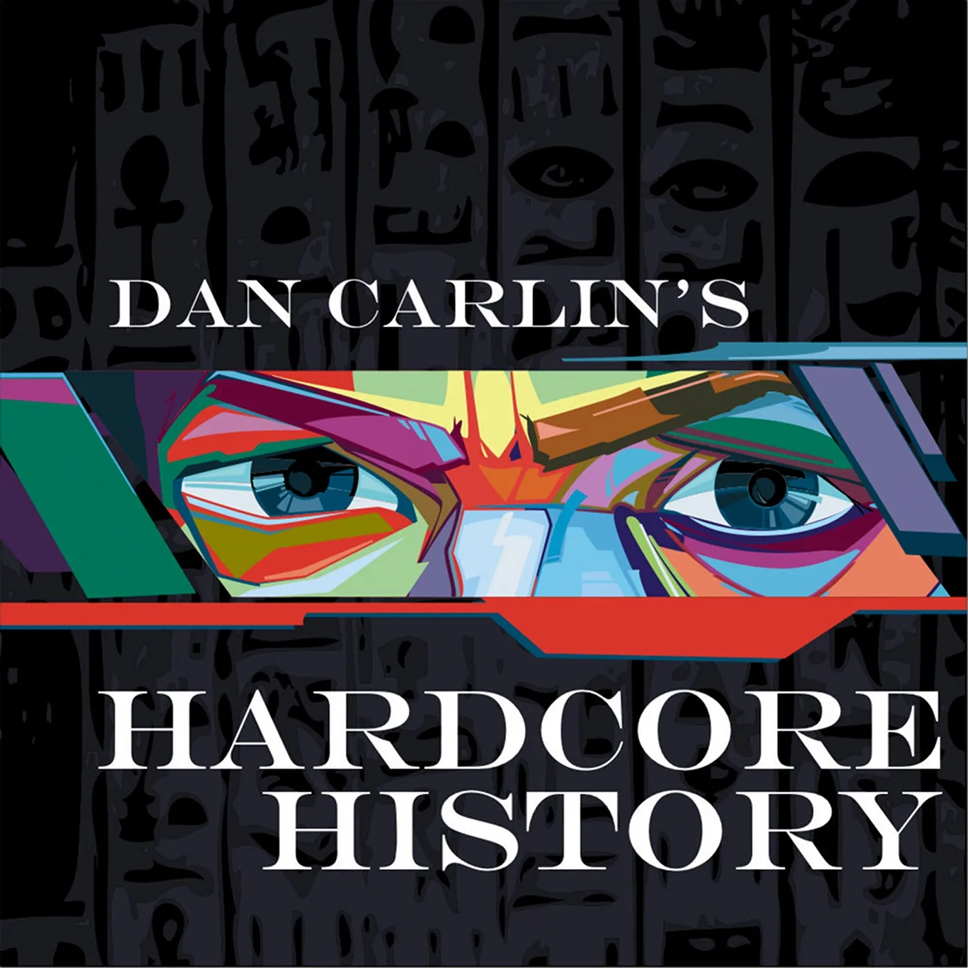 Dan Carlin's Hardcore History cover art
