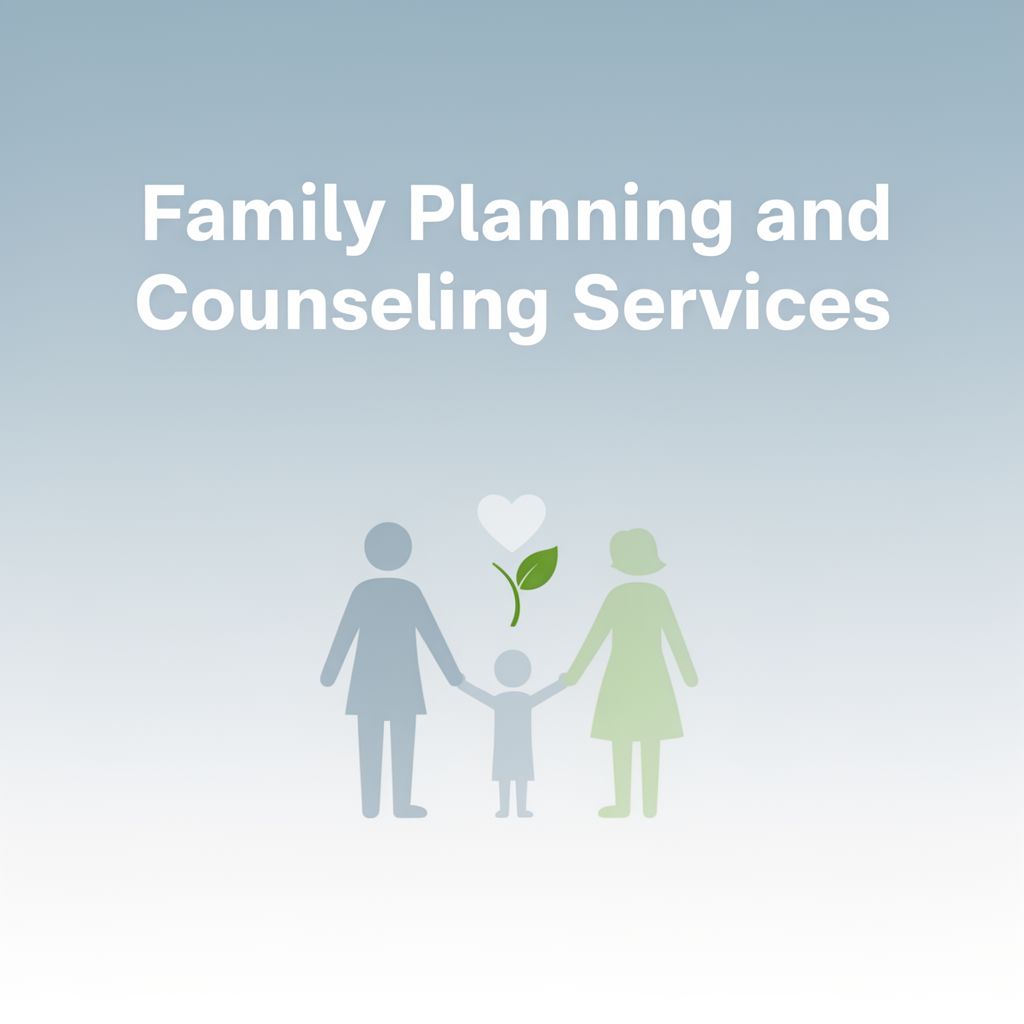 Family Planning and Counseling Services