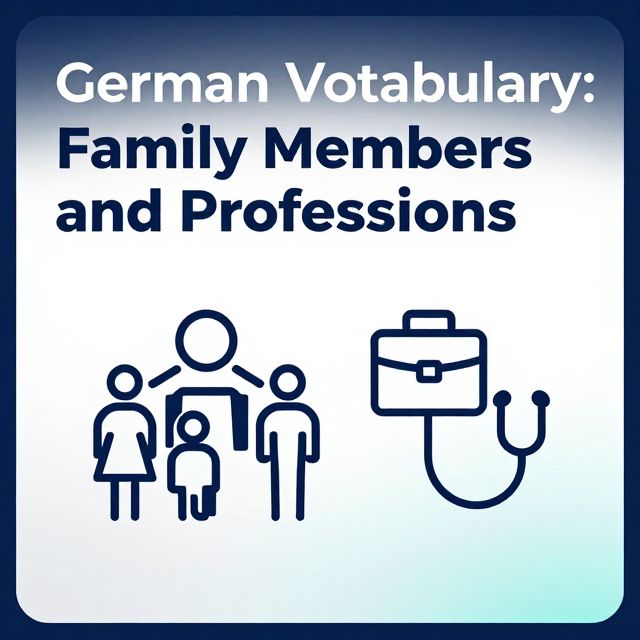 German Vocabulary: Family Members and Professions