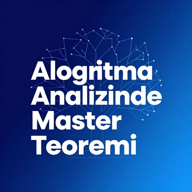 Algoritma Analizinde Master Teoremi
