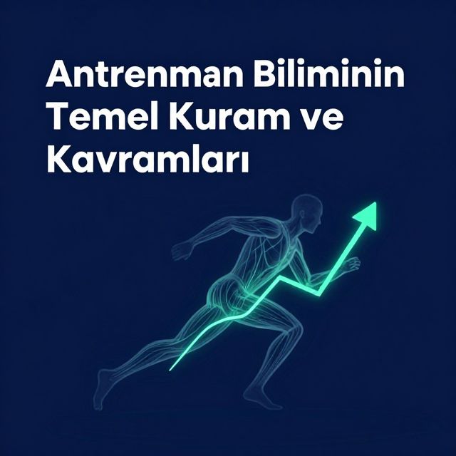 Antrenman Biliminin Temel Kuram ve Kavramları