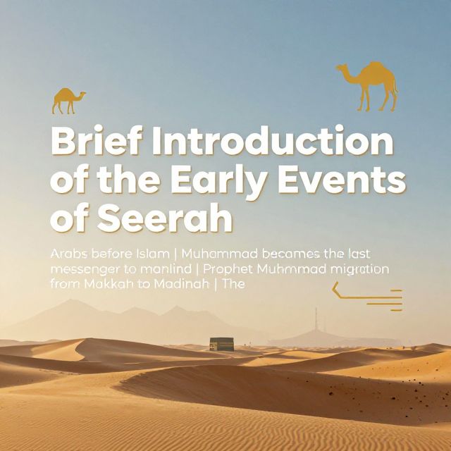 Early Events of Seerah: The Life of Prophet Muhammad