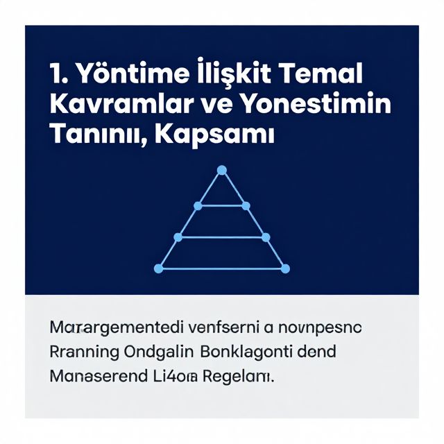 Yönetimin Temel Kavramları ve Kapsamı