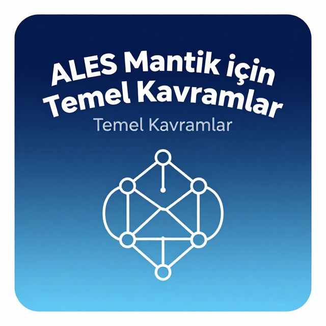 ALES Mantık için Temel Kavramlar