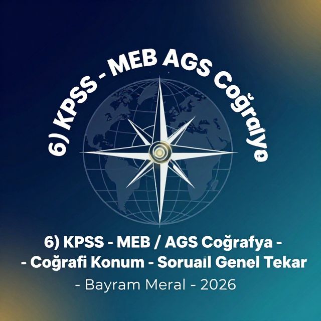 KPSS Coğrafi Konum: Mutlak ve Göreceli Konum Tekrarı