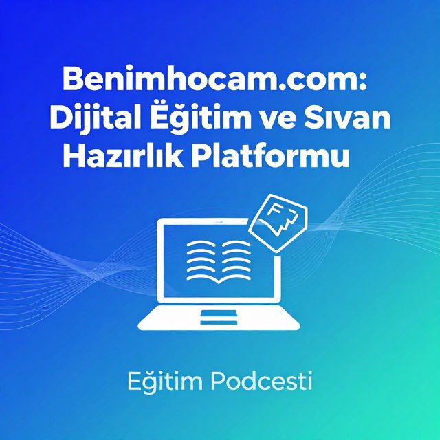 Benimhocam.com: Dijital Eğitim ve Sınav Hazırlık Platformu