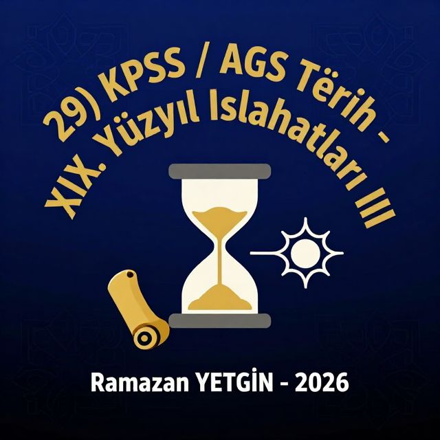 XIX. Yüzyıl Osmanlı Islahatları: Tanzimat ve Sonrası