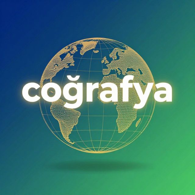 Coğrafya: Dünyayı Anlamanın Anahtarı