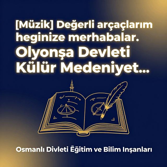 Osmanlı'da Eğitim ve Bilim İnsanları