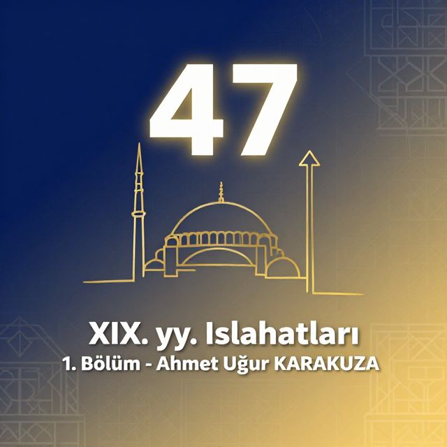 XIX. Yüzyıl Osmanlı Islahatları: İlk Adımlar