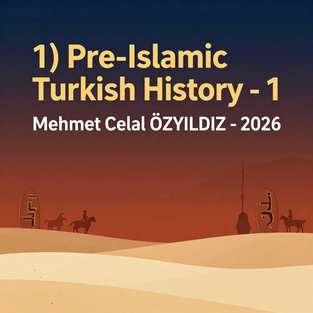 Pre-Islamic Turkish History: Early Nomadic Empires