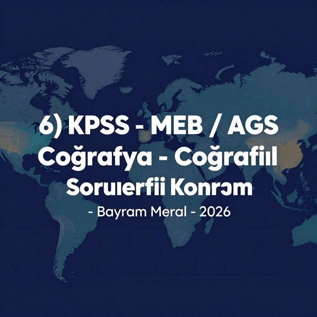 KPSS Coğrafi Konum: Sorularla Genel Tekrar