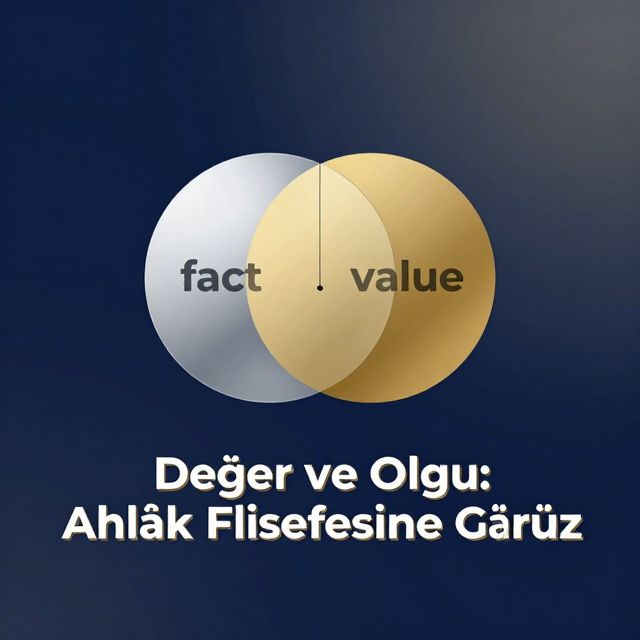 Değer ve Olgu: Ahlâk Felsefesine Giriş