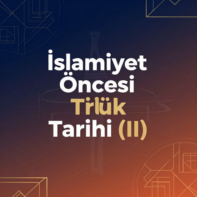 İslamiyet Öncesi Türk Tarihi (II)