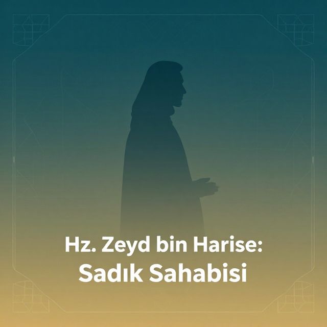 Hz. Zeyd bin Harise: Peygamberimizin Sadık Sahabisi