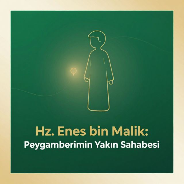 Hz. Enes bin Malik: Peygamberimizin Yakın Sahabisi