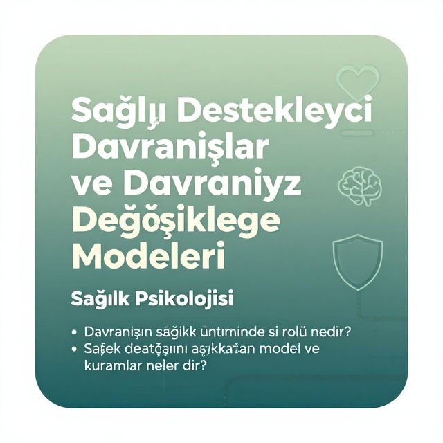Sağlık Davranışları ve Değişim Modelleri