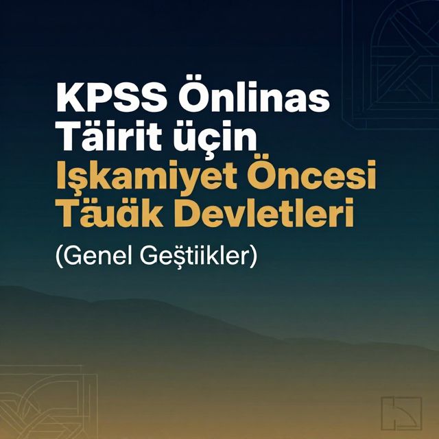 İslamiyet Öncesi Türk Devletleri: Genel Özellikler