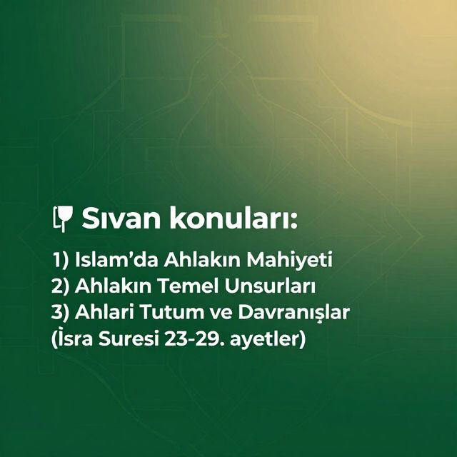 İslam'da Ahlak: Mahiyeti, Unsurları ve Kur'an Mesajları