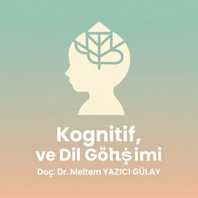 Kognitif, Psikososyal ve Dil Gelişimi: Piaget'nin Perspektifi