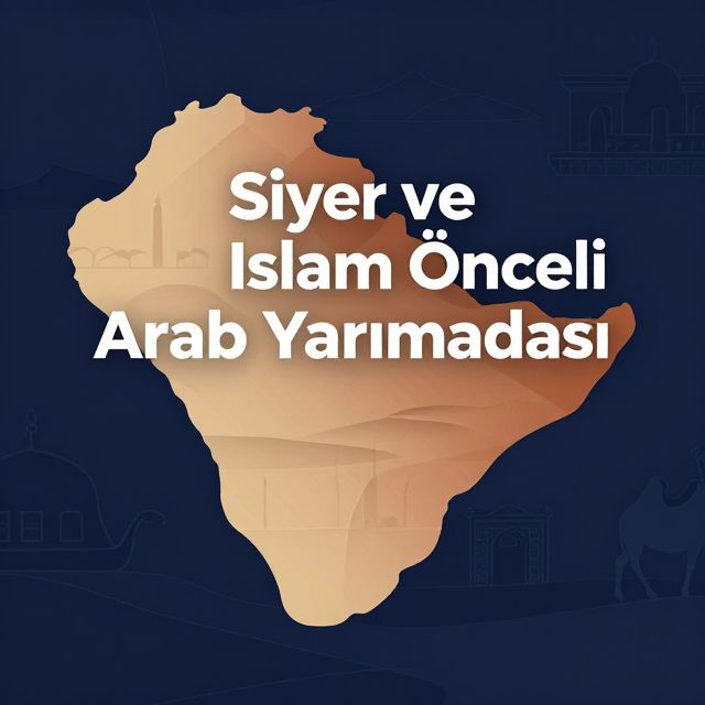 Siyer ve İslam Öncesi Arap Yarımadası