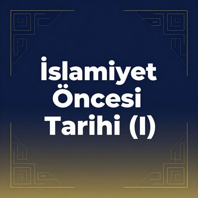 İslamiyet Öncesi Türk Tarihi (I)