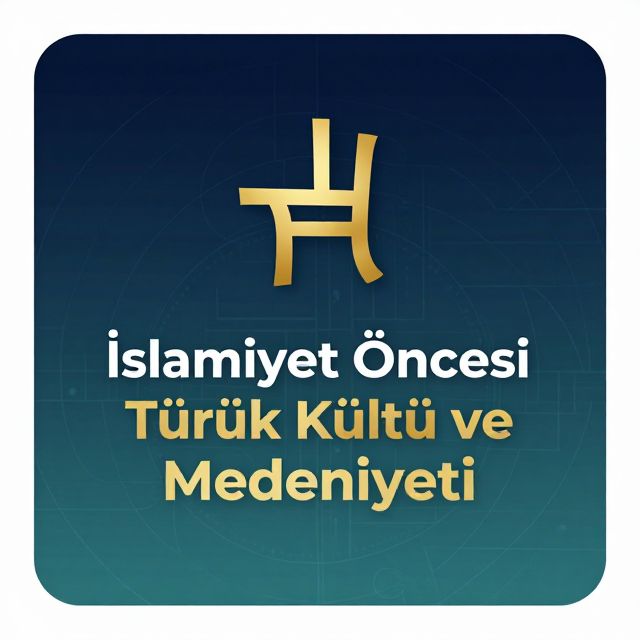 İslamiyet Öncesi Türk Kültür ve Medeniyeti