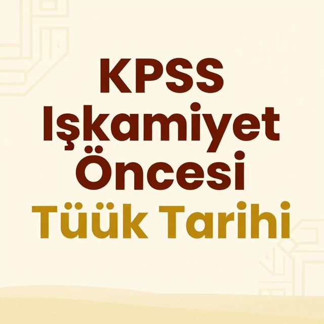 KPSS İslamiyet Öncesi Türk Tarihi