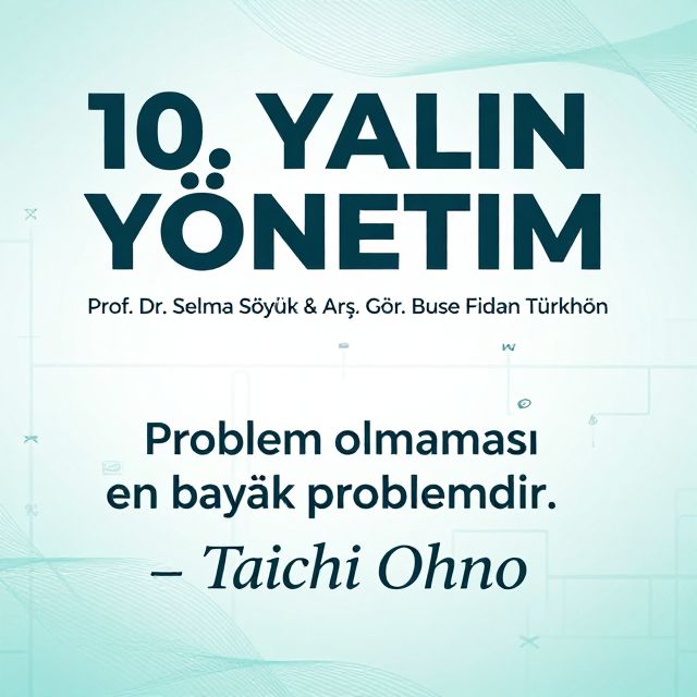 Yalın Yönetim ve Sağlık Sektöründeki Uygulamaları