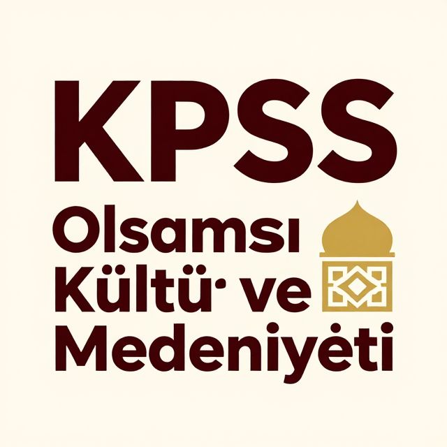 KPSS Osmanlı Kültür ve Medeniyeti