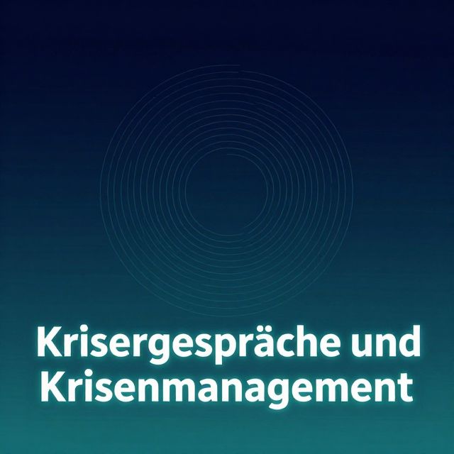 Krisengespräche und Krisenmanagement