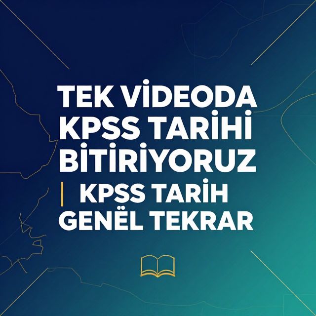 KPSS Tarih Genel Tekrar: Temel Konulara Hızlı Bakış
