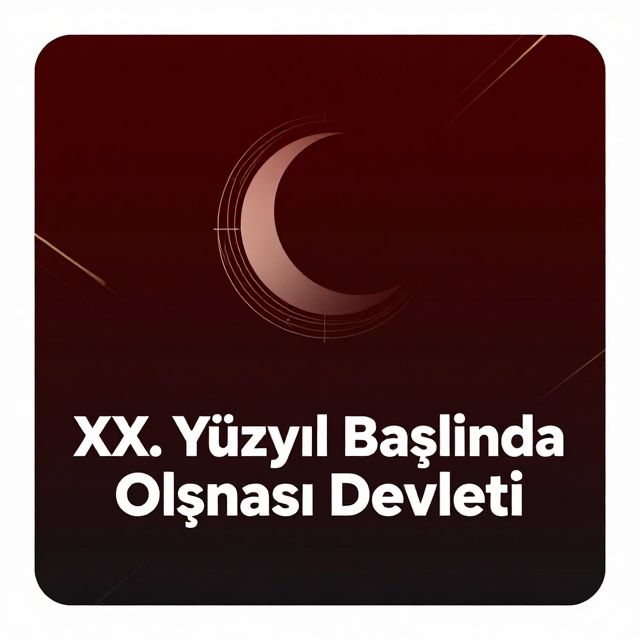 XX. Yüzyıl Başlarında Osmanlı Devleti