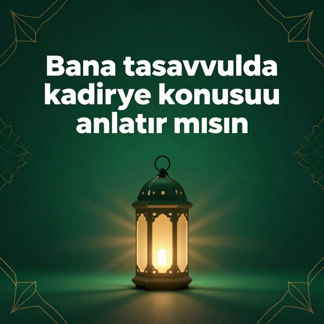 Tasavvufta Kadiriyye Tarikatı: Temelleri ve Öğretileri