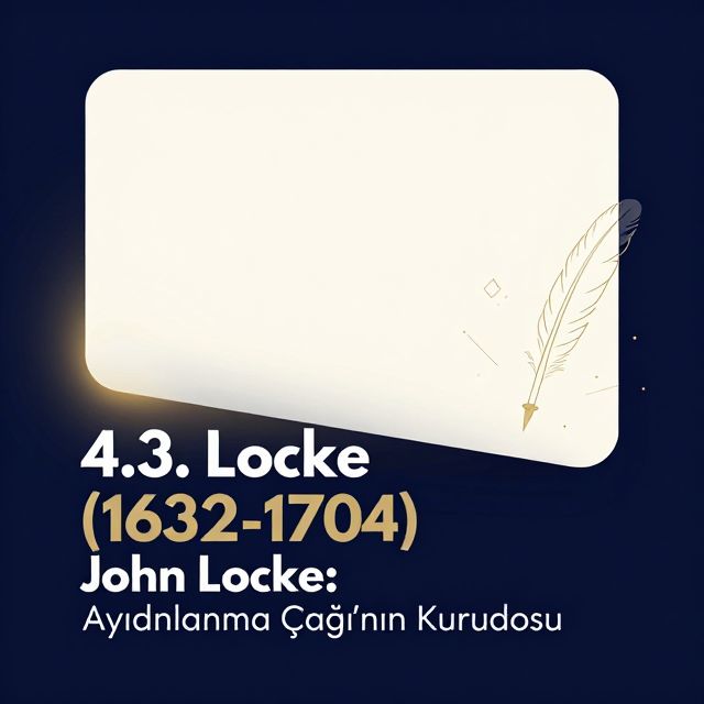 John Locke'un Felsefesi: Aydınlanma ve Haklar