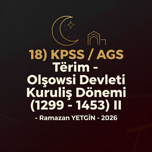 Osmanlı Kuruluş Dönemi II: Fetret ve Yükseliş