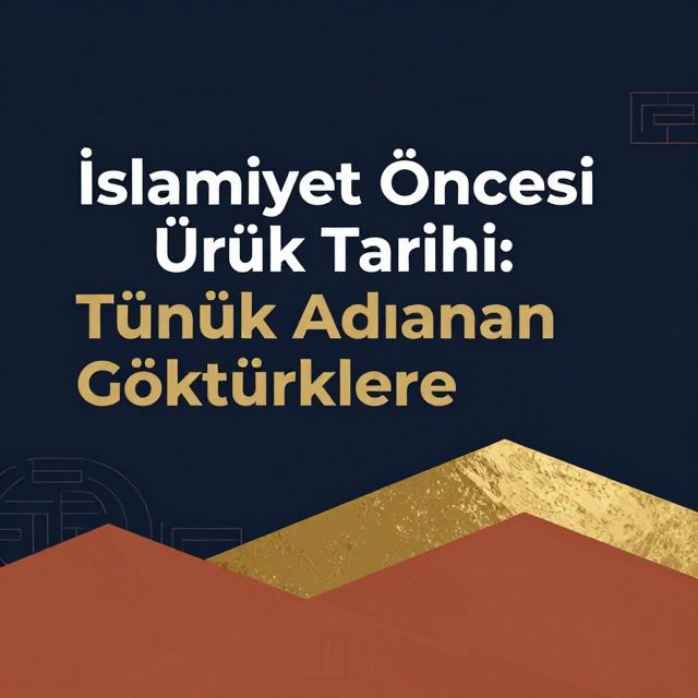 İslamiyet Öncesi Türk Tarihi: Türk Adından Göktürklere