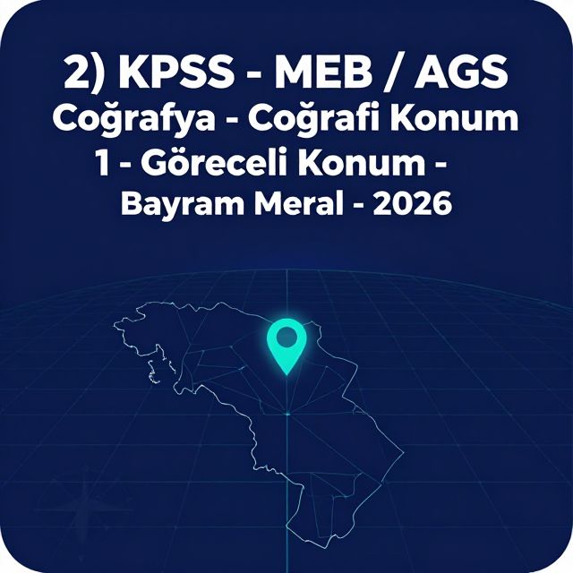 Coğrafi Konum: Göreceli Konumun Sırları