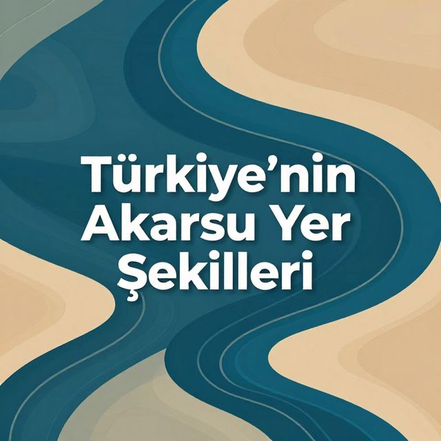 Türkiye'nin Akarsu Yer Şekilleri