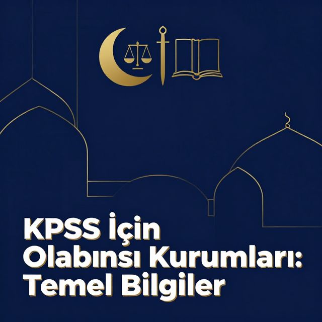 KPSS İçin Osmanlı Kurumları: Temel Bilgiler
