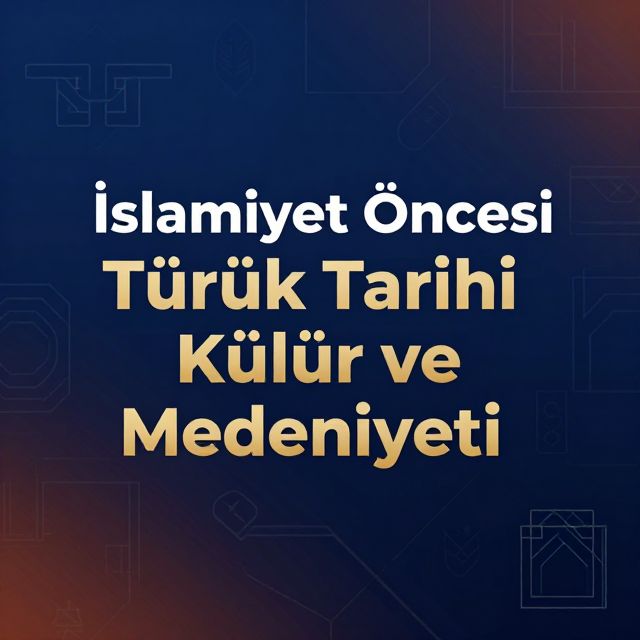 İslamiyet Öncesi Türk Tarihi Kültür ve Medeniyeti